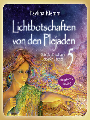 cover image of Lichtbotschaften von den Plejaden Band 5 (Ungekürzte Lesung)